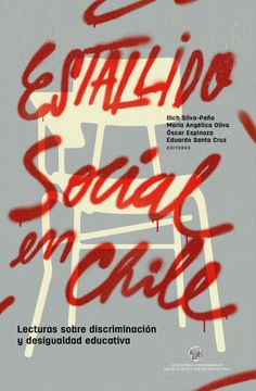 portada Estallido Social en Chile: Lecturas Sobre Discriminación y Desigualdad Educativa (in Spanish)