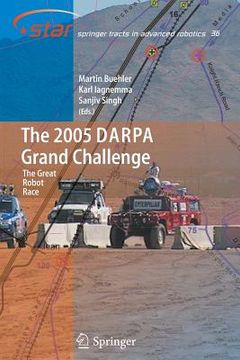 portada the 2005 darpa grand challenge: the great robot race (en Inglés)