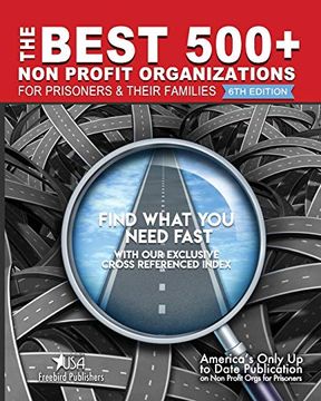portada The Best 500+ non Profit Organizations for Prisoners and Their Families: 6th Edition (en Inglés)
