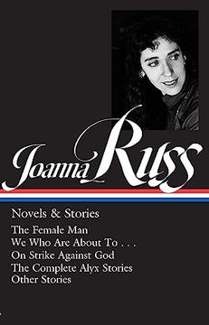 portada Joanna Russ: Novels & Stories (Loa #373): The Female man (en Inglés)