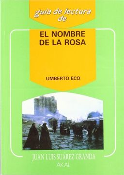 portada Guía de Lectura de el Nombre de la Rosa (in Spanish)