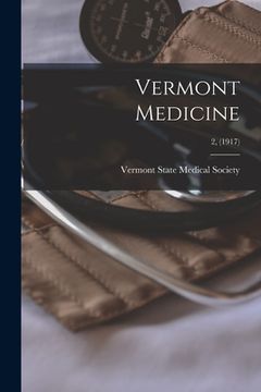portada Vermont Medicine; 2, (1917) (en Inglés)