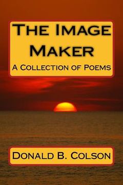 portada The Image Maker: A Collection of Poems (en Inglés)