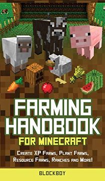 portada Farming Handbook for Minecraft: Master Farming in Minecraft -Create xp Farms, Plant Farms, Resource Farms, Ranches and More! (Unofficial) (en Inglés)