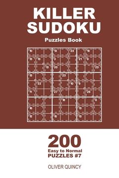 portada Killer Sudoku - 200 Easy to Normal Puzzles 9x9 (Volume 7) (in English)