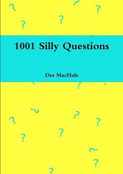portada 1001 Silly Questions (en Inglés)