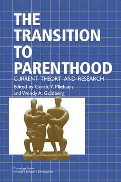 portada The Transition to Parenthood: Current Theory and Research (Cambridge Studies in Social and Emotional Development) (en Inglés)