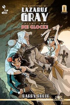 portada the adventures of lazarus gray volume 2: die glocke (en Inglés)