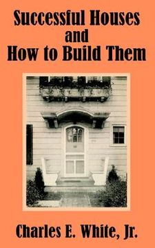 portada successful houses and how to build them (in English)