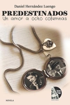 Predestinados: Un amor a ocho columnas