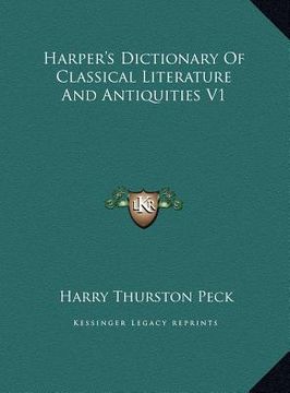 portada harper's dictionary of classical literature and antiquities v1 (in English)