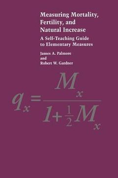 portada Measuring Mortality, Fertility, and Natural Increase: A Self-Teaching Guide to Elementary Measures (in English)