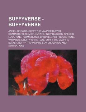 Libro buffyverse - buffyverse: angel, browse, buffy the vampire slayer ...