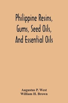 portada Philippine Resins, Gums, Seed Oils, And Essential Oils (in English)