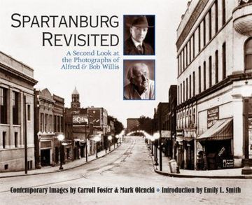 portada Spartanburg Revisited: A Second Look at the Photography of Alfred & bob Willis (in English)