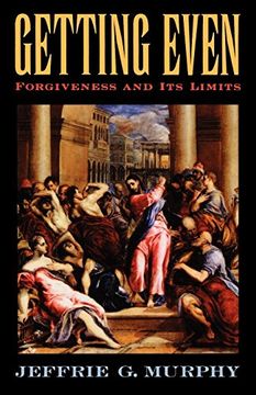 portada Getting Even: Forgiveness and its Limits (en Inglés)