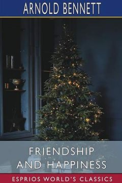 portada Friendship and Happiness (Esprios Classics) (in English)