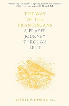 portada The way of the Franciscans: A Prayer Journey Through Lent: 5 (The way of, 5) (in English)