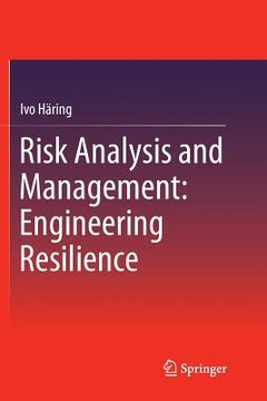 portada Risk Analysis and Management: Engineering Resilience (en Inglés)