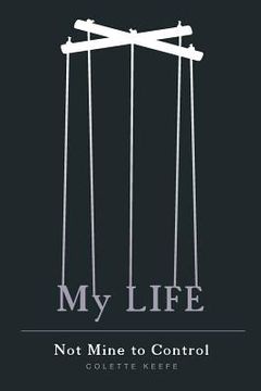 portada My Life: Not Mine to Control (in English)
