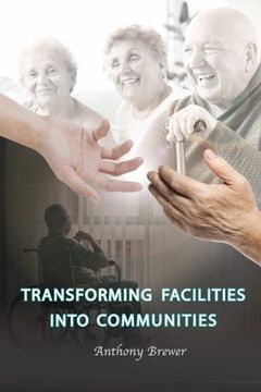 portada Transforming Facilities into Communities (en Inglés)