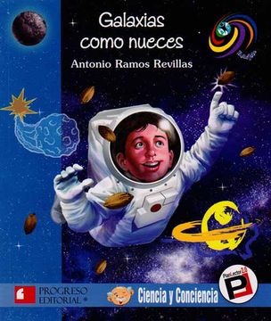 portada Galaxias Como Nueces-Ciencia y Conciencia- (in Spanish)