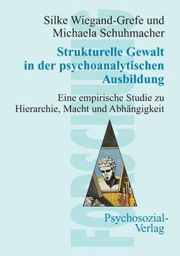 portada Strukturelle Gewalt in der psychoanalytischen Ausbildung (en Alemán)