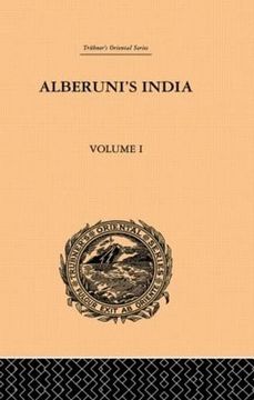 portada Alberuni's India: An Account of the Religion, Philosophy, Literature, Geography, Chronology, Astronomy, Customs, Laws and Astrology of India: Volume i (Trubner's Oriental Series)