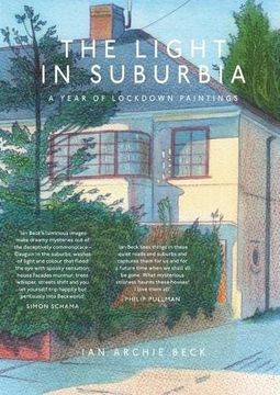 portada The Light in Suburbia: A Year of Lockdown Paintings (en Inglés)