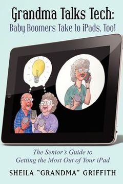 portada grandma talks tech: baby boomers take to ipads, too! (in English)