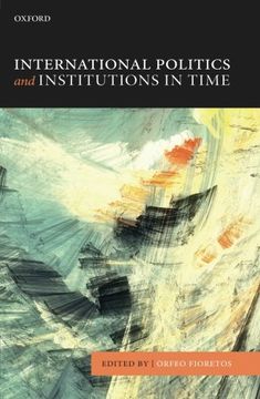 portada International Politics and Institutions in Time