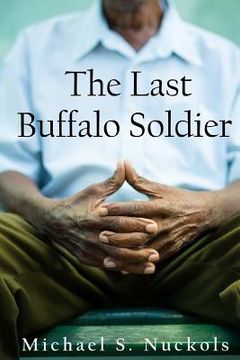 portada The Last Buffalo Soldier (in English)