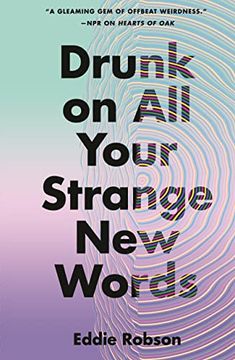 portada Drunk on all Your Strange new Words (in English)