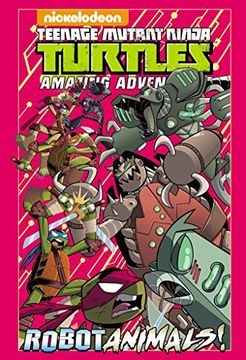 portada Teenage Mutant Ninja Turtles Adventures: Robotanimals (Teenage Mutant Ninja Turtles: Amazing Adventures) (en Inglés)