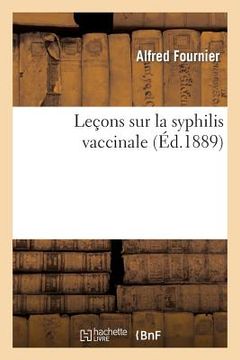 portada Leçons Sur La Syphilis Vaccinale (en Francés)