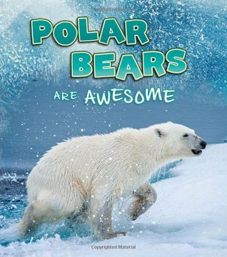 portada Polar Bears are Awesome (en Inglés)