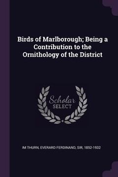 portada Birds of Marlborough; Being a Contribution to the Ornithology of the District (en Inglés)