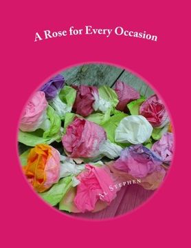 portada A Rose for Every Occasion: How to Make Paper Roses