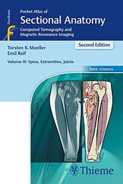 portada Pocket Atlas of Sectional Anatomy, Volume III: Spine, Extremities, Joints: Computed Tomography and Magnetic Resonance Imaging (en Inglés)