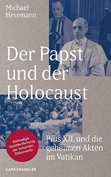 portada Der Papst und der Holocaust: Pius xii und die Geheimen Akten im Vatikan (in German)
