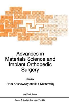 portada advances in materials science and implant orthopedic surgery: proceedings of the nato advanced study institute on materials science and impant orthopa