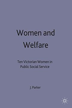 portada Women and Welfare: Ten Victorian Women in Public Social Service