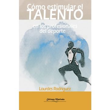 portada Como Estimular el Talento en Profesionales del de (in Spanish)