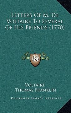 portada letters of m. de voltaire to several of his friends (1770) (in English)