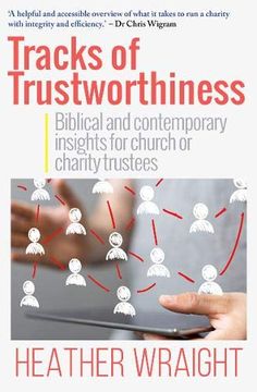 portada Tracks of Trustworthiness: Biblical and Contemporary Insights for Church or Charity Trustees (en Inglés)