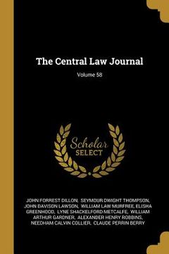 portada The Central Law Journal; Volume 58 (en Inglés)