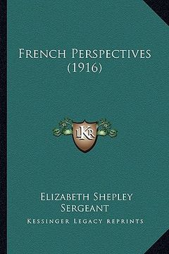 portada french perspectives (1916) (en Inglés)