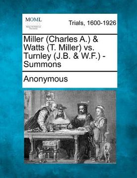 portada miller (charles a.) & watts (t. miller) vs. turnley (j.b. & w.f.) - summons (en Inglés)
