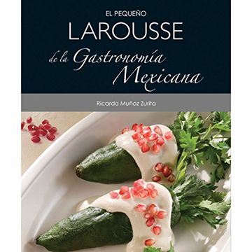 portada Peque#O Larousse de la Gastronomia Mexicana (in Spanish)