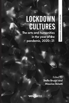 portada Lockdown Cultures: The arts and humanities in the year of the pandemic, 2020-21